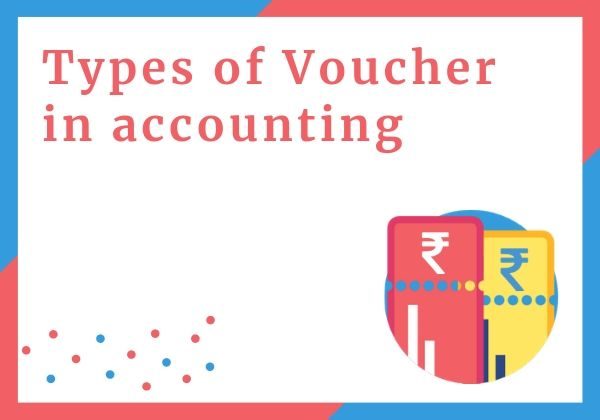 Types of vouchers in accounting