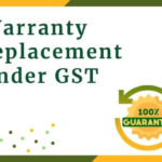 Warranty replacement under GST